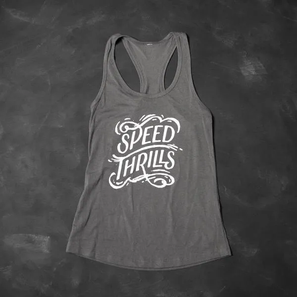 Go Fast Don't Die "Speed Thrills" Women's Tank