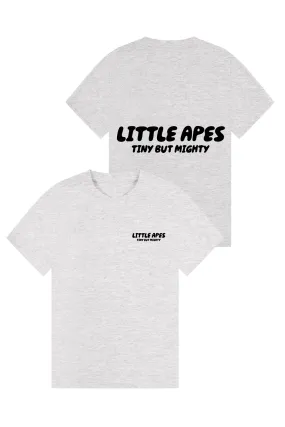 Little Apes Tiny But Mighty  Tee - Sports Grey